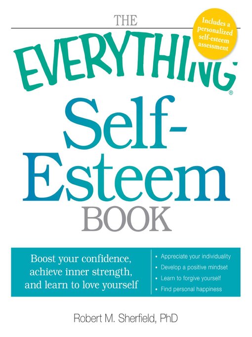 Title details for The Everything Self-Esteem Book by Robert M. Sherfield - Available